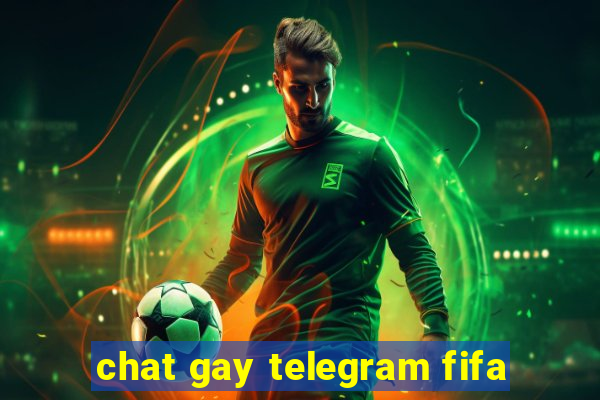 chat gay telegram fifa